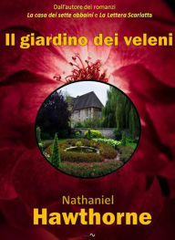 Title: Il giardino dei veleni, Author: Nathaniel Hawthorne