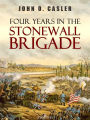 Four Years in the Stonewall Brigade