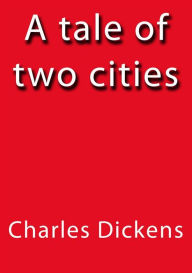 Title: A tale of two cities, Author: Charles Dickens