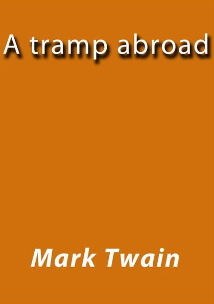 A tramp abroad
