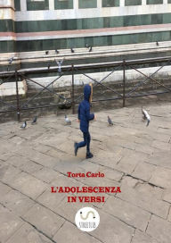 Title: L'adolescenza in versi, Author: Carlo Torta