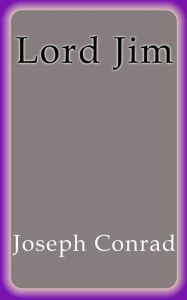 Title: Lord Jim, Author: Joseph Conrad