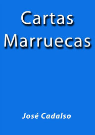 Title: Cartas Marruecas, Author: José Cadalso