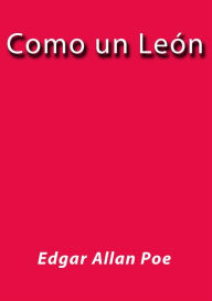 Title: Como un león, Author: Edgar Allan Poe