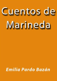 Title: Cuentos de Marineda, Author: Emilia Pardo Bazán