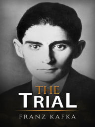 Title: The Trial, Author: Franz Kafka