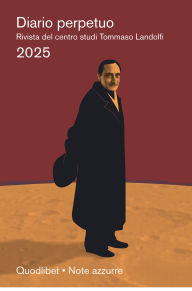 Title: Diario perpetuo 2025: Landolfi e la critica, Author: aa.vv.