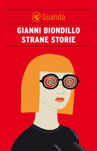 Title: Strane storie, Author: Gianni Biondillo