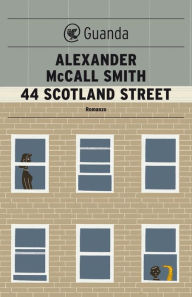 Title: 44 Scotland Street: Una storia del 44 Scotland Street, Author: Alexander McCall Smith