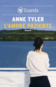 Title: L'amore paziente, Author: Anne Tyler