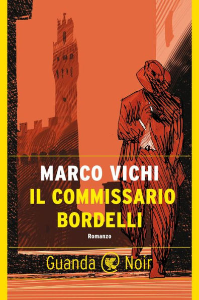 Il commissario Bordelli: Un'indagine del commissario Bordelli