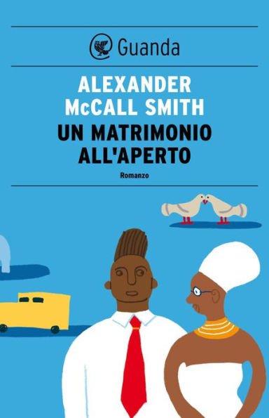 Un matrimonio all'aperto: Un caso per Precious Ramotswe, la detective n° 1 del Botswana