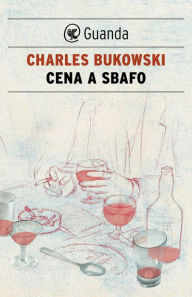 Title: Cena a sbafo, Author: Charles Bukowski