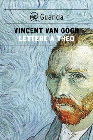 Title: Lettere a Theo, Author: Vincent Van Gogh