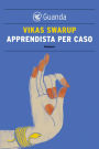 Apprendista per caso