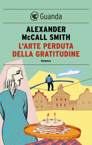 L'arte perduta della gratitudine: Un caso per Isabel Dalhousie, filosofa e investigatrice