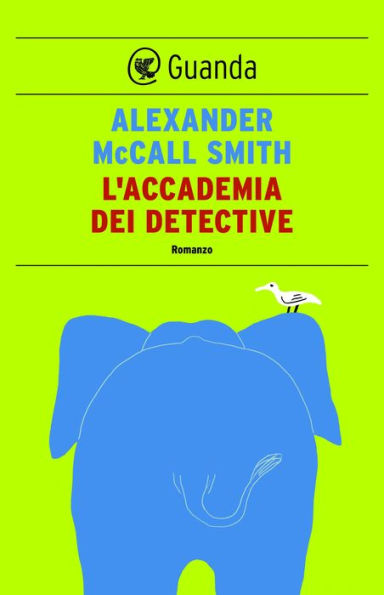 L'accademia dei detective: Un caso per Precious Ramotswe, la detective n° 1 del Botswana