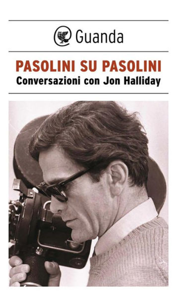 Pasolini su Pasolini: Conversazioni con Jon Halliday