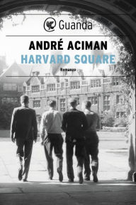Title: Harvard Square (Italian Edition), Author: André Aciman