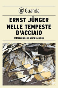 Title: Nelle tempeste d'acciaio, Author: Ernst Jünger