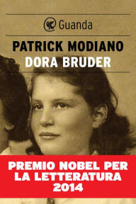 Title: Dora Bruder (Edizione Italiana), Author: Patrick Modiano