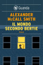 Il mondo secondo Bertie: Una storia del 44 Scotland Street