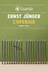 Title: L'operaio, Author: Ernst Jünger
