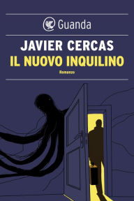 Title: Il nuovo inquilino (The Tenant), Author: Javier Cercas