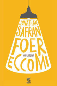 Title: Eccomi, Author: Jonathan Safran Foer