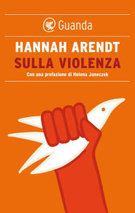 Title: Sulla violenza, Author: Hannah Arendt