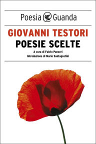 Title: Poesie scelte, Author: Giovanni Testori