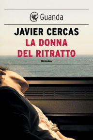 Title: La donna del ritratto, Author: Javier Cercas