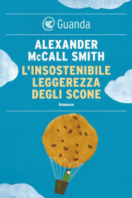 Title: L'insostenibile leggerezza degli scone: Una storia del 44 Scotland Street, Author: Alexander McCall Smith