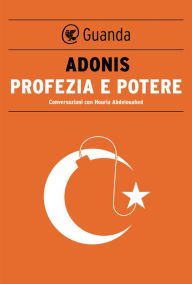 Title: Profezia e potere: Violenza e islam II, Author: Houria Abdelouahed