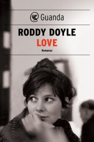 Free to download ebooks for kindle Love in English by Roddy Doyle, Stefania De Franco 