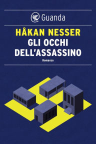 Title: Gli occhi dell'assassino, Author: Håkan Nesser