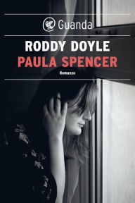 Title: Paula Spencer, Author: Roddy Doyle