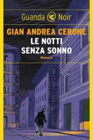 Title: Le notti senza sonno, Author: Gian Andrea Cerone