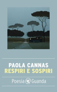 Title: Respiri e sospiri, Author: Paola Cannas