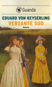 Title: Versante sud, Author: Eduard von Keyserling