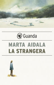 Title: La strangera, Author: Marta Aidala