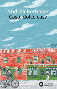 Title: Casa, dolce casa, Author: Andrea Kerbaker