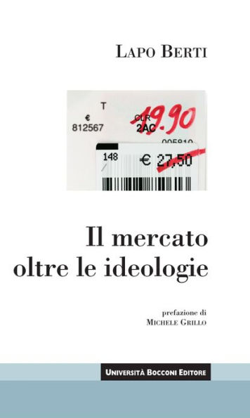 Il mercato oltre le ideologie