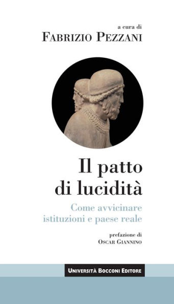 Il patto di lucidità: Come avvicinare istituzioni e paese reale