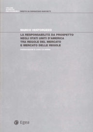 Title: Responsabilita' da prospetto negli Stati Uniti d'America tra regole del mercato e mercato delle regole (La), Author: Marco Ventoruzzo