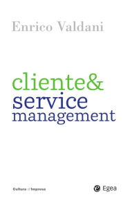 Title: Cliente e Service Management, Author: Enrico Valdani