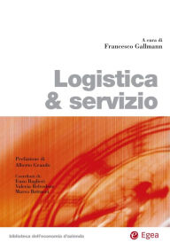 Title: Logistica & servizio, Author: Francesco Gallmann