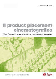 Title: Product placement cinematografico (Il), Author: Giacomo Gistri
