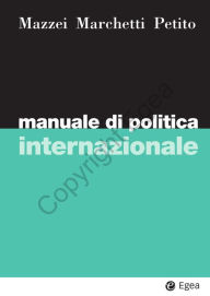 Title: Manuale di politica internazionale, Author: Franco Mazzei