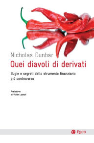 Title: Quei diavoli di derivati, Author: Nicholas Dunbar